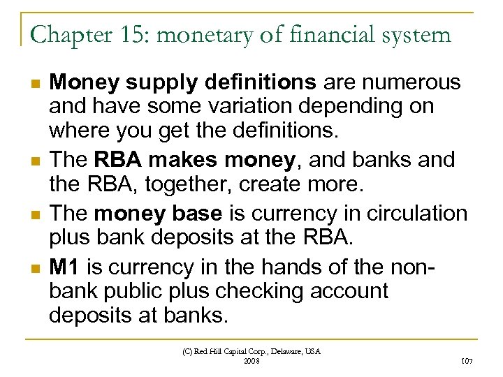 Chapter 15: monetary of financial system n n Money supply definitions are numerous and