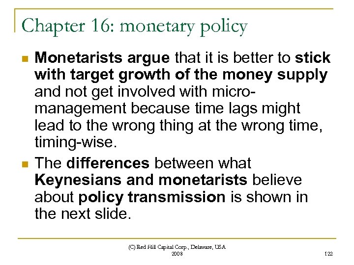 Chapter 16: monetary policy n n Monetarists argue that it is better to stick