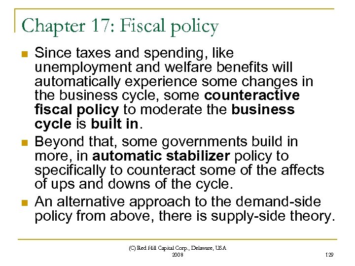 Chapter 17: Fiscal policy n n n Since taxes and spending, like unemployment and