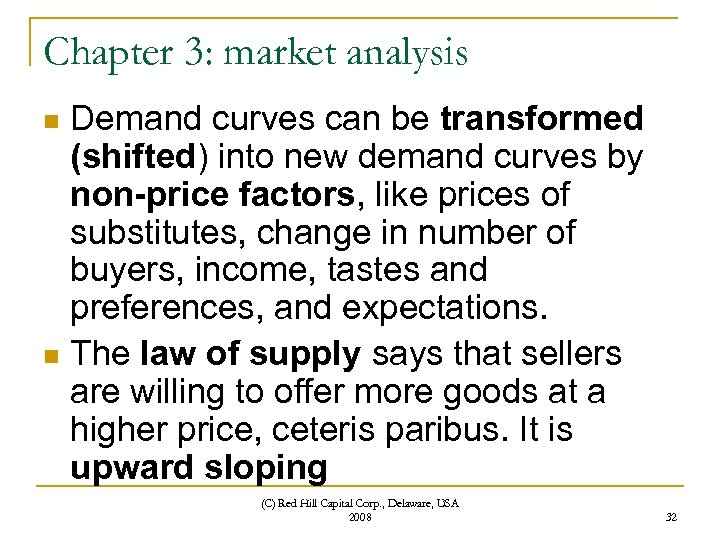 Chapter 3: market analysis Demand curves can be transformed (shifted) into new demand curves