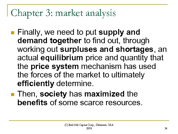 Chapter 3: market analysis n n Finally, we need to put supply and demand