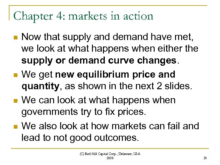 Chapter 4: markets in action n n Now that supply and demand have met,