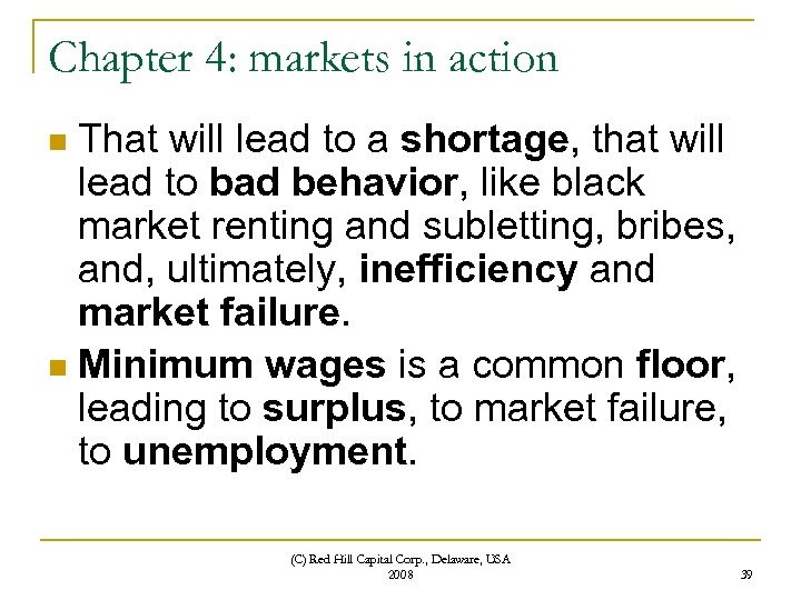 Chapter 4: markets in action That will lead to a shortage, that will lead