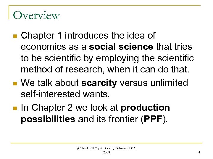 Overview n n n Chapter 1 introduces the idea of economics as a social