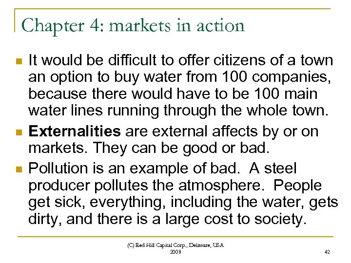 Chapter 4: markets in action n It would be difficult to offer citizens of