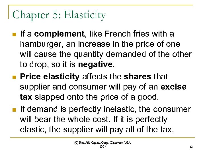 Chapter 5: Elasticity n n n If a complement, like French fries with a