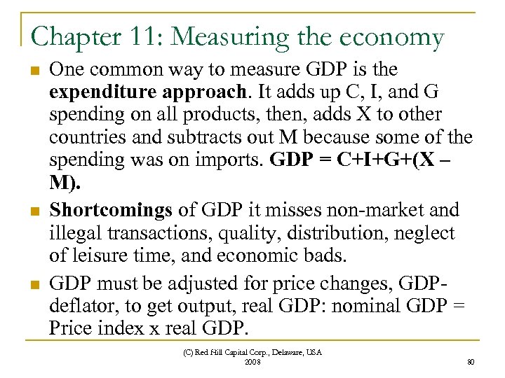 Chapter 11: Measuring the economy n n n One common way to measure GDP