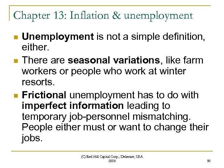 Chapter 13: Inflation & unemployment n n n Unemployment is not a simple definition,