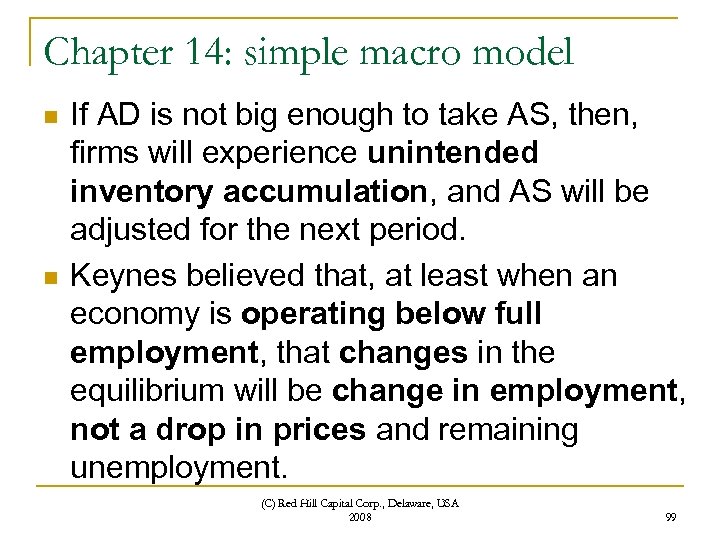 Chapter 14: simple macro model n n If AD is not big enough to