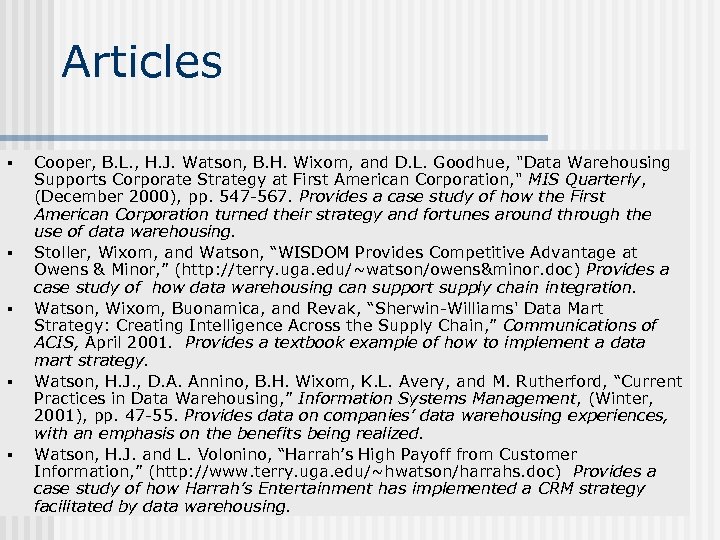 Articles § § § Cooper, B. L. , H. J. Watson, B. H. Wixom,