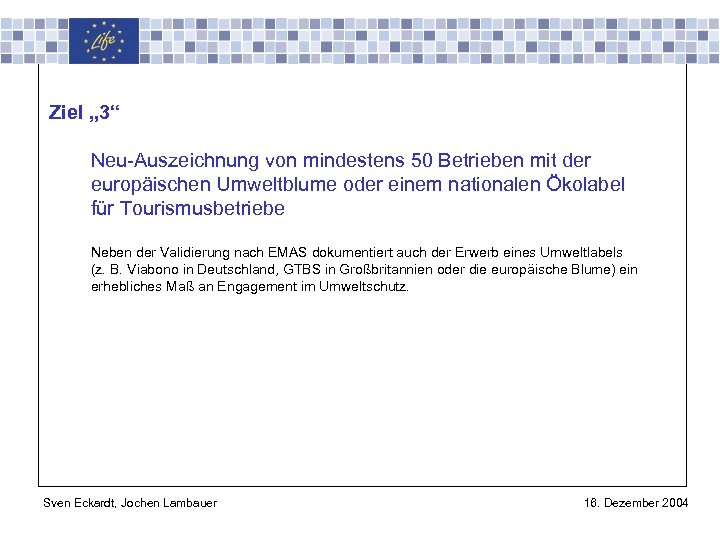 Universität Stuttgart Institut für Energiewirtschaft und Rationelle Energieanwendung IER Ziel „ 3“ Neu-Auszeichnung von