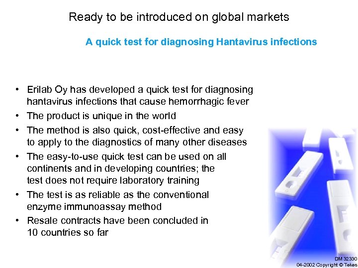 Ready to be introduced on global markets A quick test for diagnosing Hantavirus infections