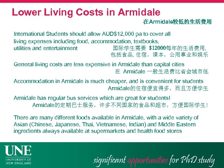 Lower Living Costs in Armidale 在Armidale较低的生活费用 International Students should allow AUD$12, 000 pa to