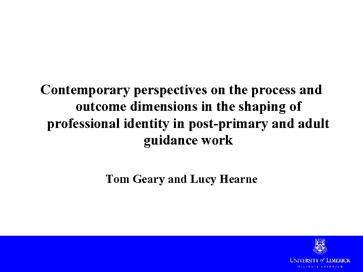 Contemporary perspectives on the process and outcome dimensions in the shaping of professional identity