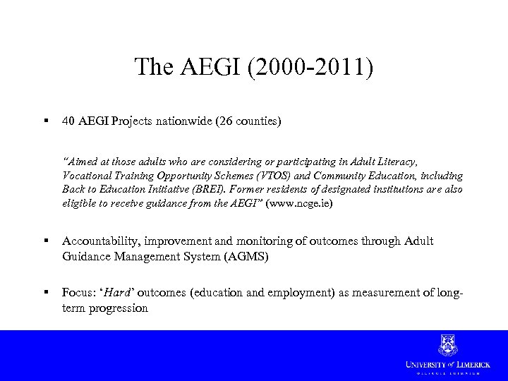 The AEGI (2000 -2011) § 40 AEGI Projects nationwide (26 counties) “Aimed at those