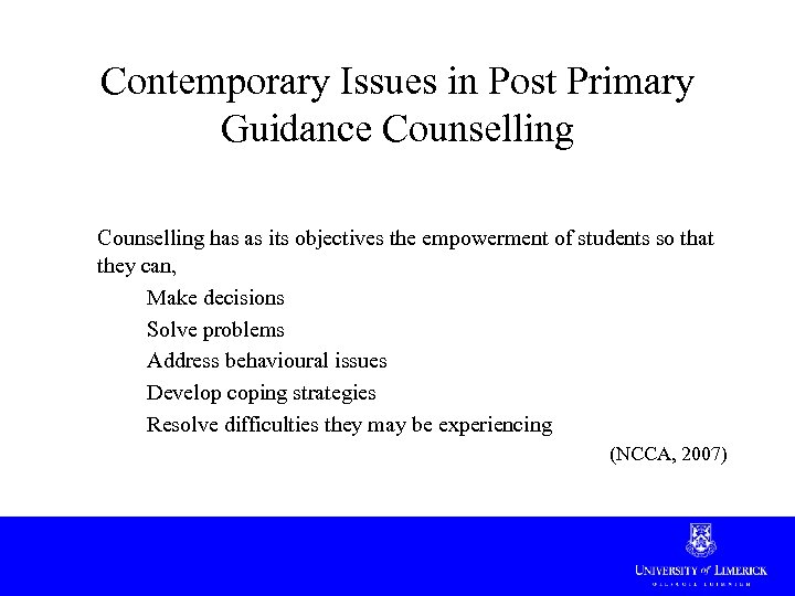 Contemporary Issues in Post Primary Guidance Counselling has as its objectives the empowerment of