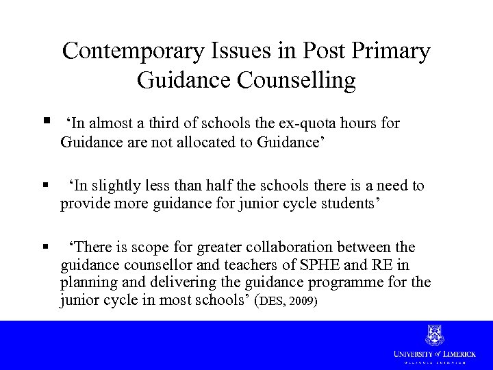 Contemporary Issues in Post Primary Guidance Counselling § ‘In almost a third of schools