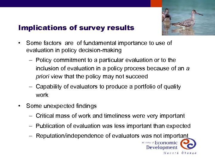 Implications of survey results • Some factors are of fundamental importance to use of