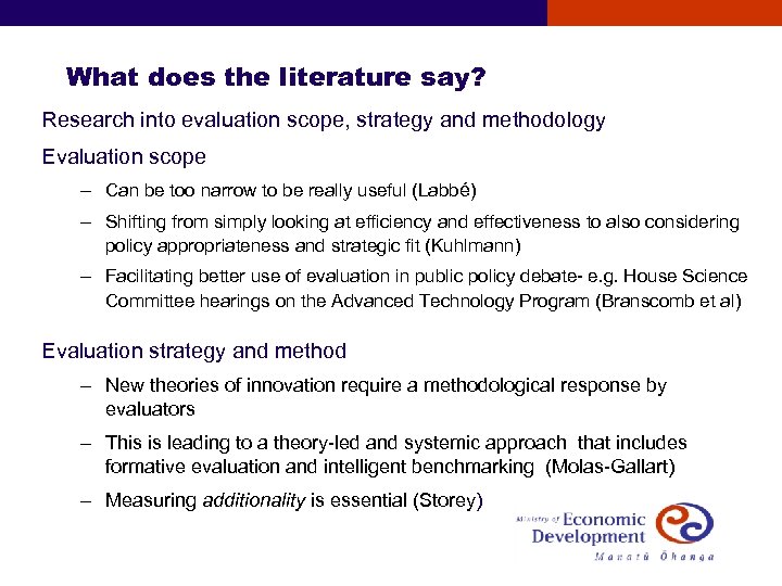 What does the literature say? Research into evaluation scope, strategy and methodology Evaluation scope