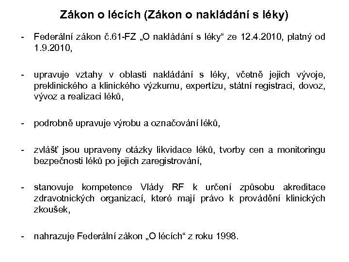 Zákon o lécích (Zákon o nakládání s léky) - Federální zákon č. 61 -FZ