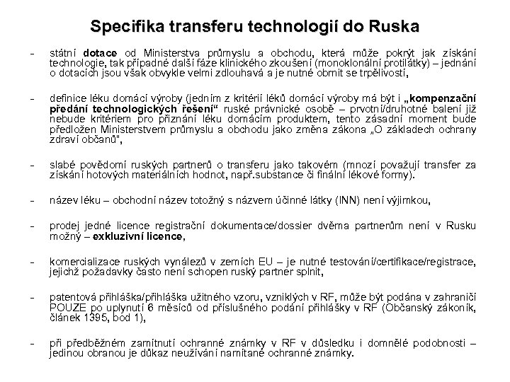 Specifika transferu technologií do Ruska - státní dotace od Ministerstva průmyslu a obchodu, která