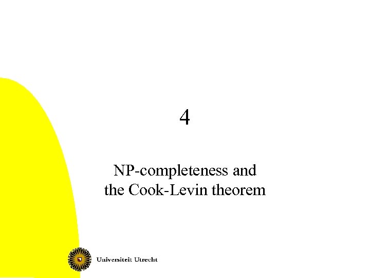 4 NP-completeness and the Cook-Levin theorem 