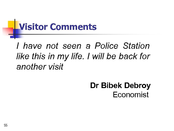 Visitor Comments I have not seen a Police Station like this in my life.