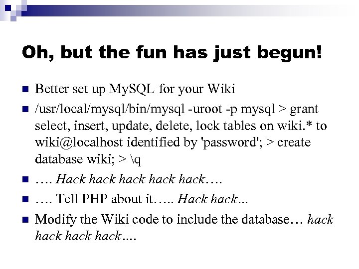 Oh, but the fun has just begun! n n n Better set up My.