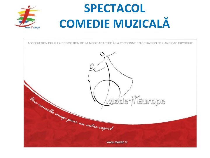 SPECTACOL COMEDIE MUZICALĂ 