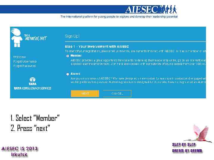 1. Select “Member” 2. Press “next” 