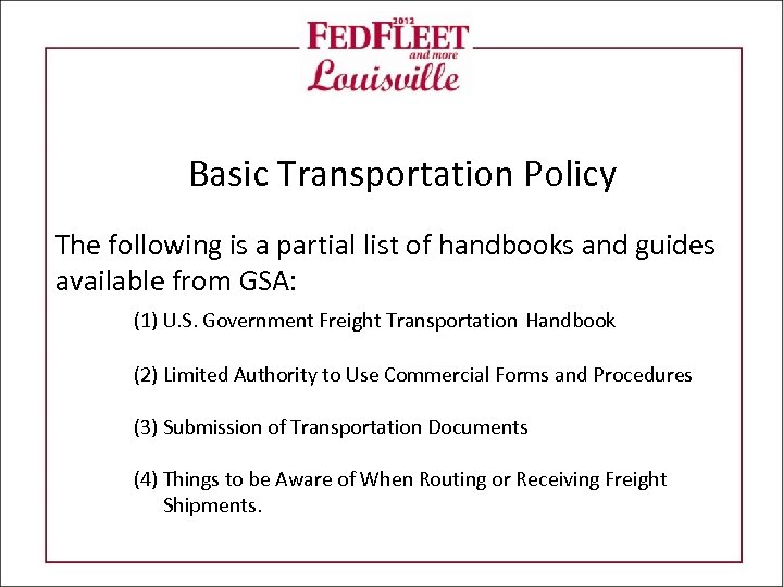 Basic Transportation Policy The following is a partial list of handbooks and guides available