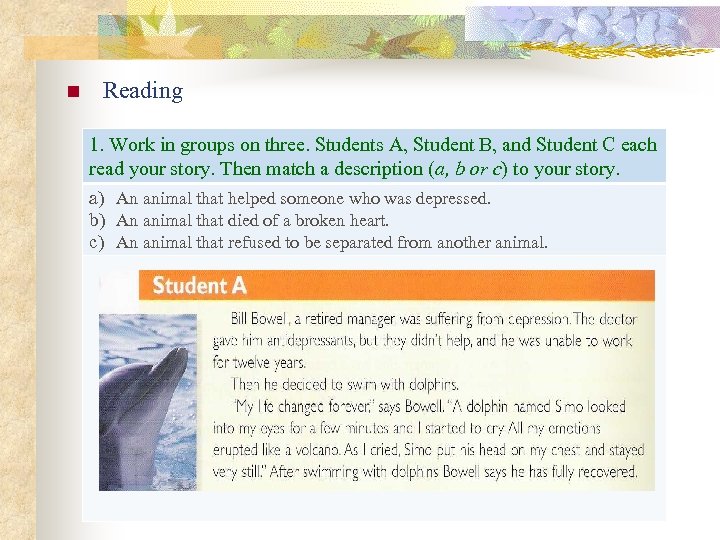 n Reading 1. Work in groups on three. Students A, Student B, and Student