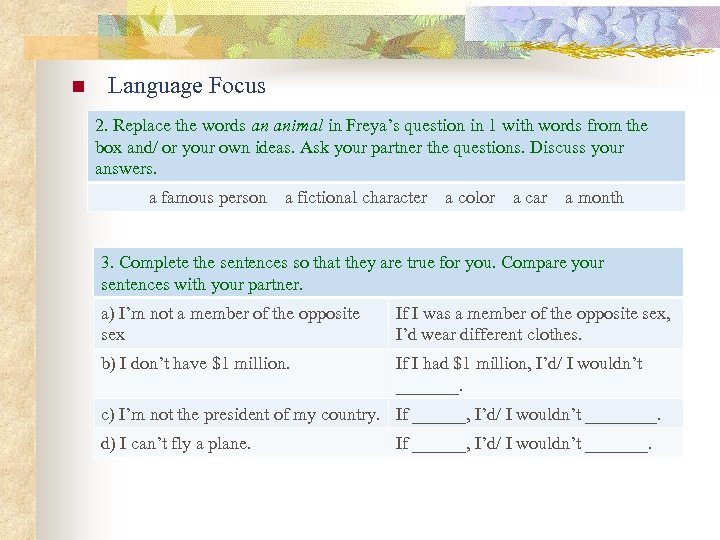 n Language Focus 2. Replace the words an animal in Freya’s question in 1