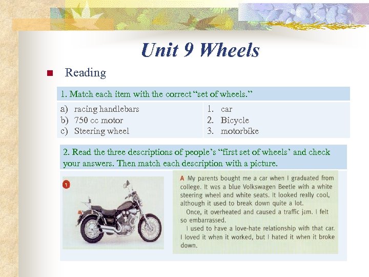 Unit 9 Wheels n Reading 1. Match each item with the correct “set of