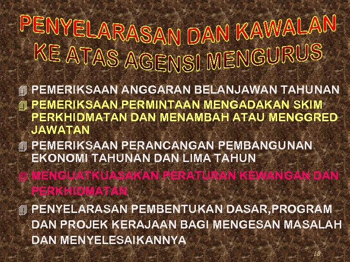 4 PEMERIKSAAN ANGGARAN BELANJAWAN TAHUNAN 4 PEMERIKSAAN PERMINTAAN MENGADAKAN SKIM PERKHIDMATAN DAN MENAMBAH ATAU
