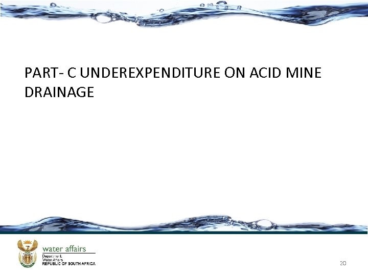 PART- C UNDEREXPENDITURE ON ACID MINE DRAINAGE 20 