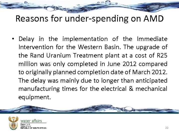 Reasons for under-spending on AMD • Delay in the implementation of the Immediate Intervention