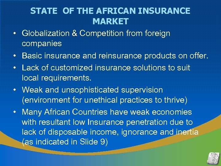  • • • STATE OF THE AFRICAN INSURANCE MARKET Globalization & Competition from