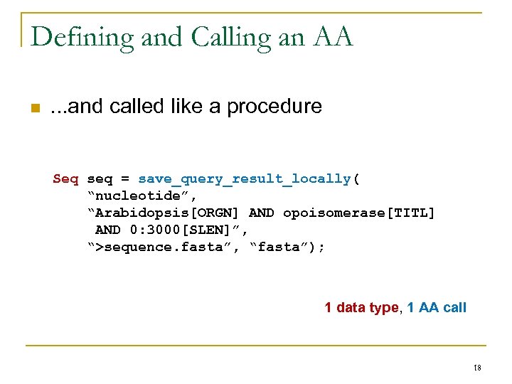 Defining and Calling an AA n . . . and called like a procedure