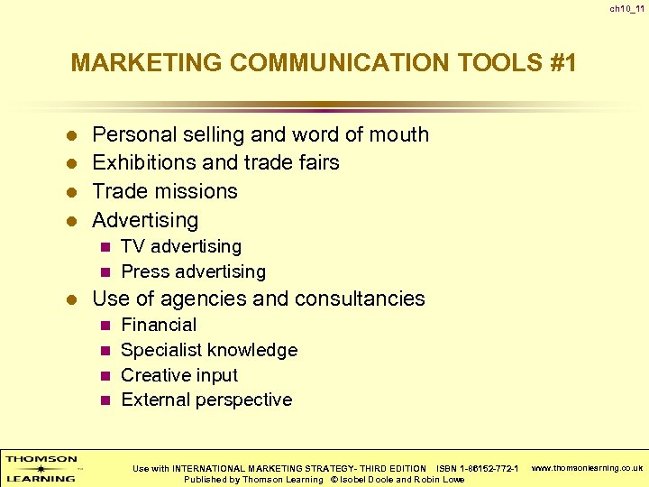 ch 10_11 MARKETING COMMUNICATION TOOLS #1 l l Personal selling and word of mouth