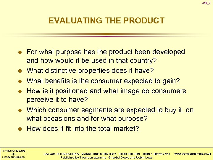 ch 9_3 EVALUATING THE PRODUCT l l l For what purpose has the product