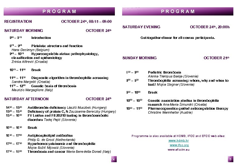 P R O G R A M REGISTRATION SATURDAY MORNING 900 – 915 P