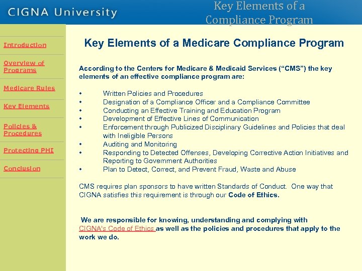 Key Elements of a Compliance Program Key Elements of a Medicare Compliance Program Introduction