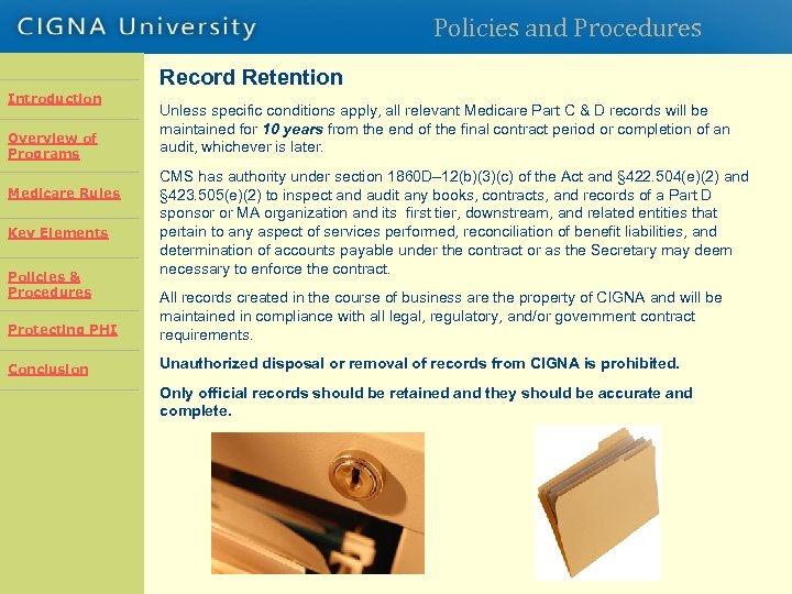 Policies and Procedures Record Retention Introduction Overview of Programs Introduction Overview Rules Medicare of