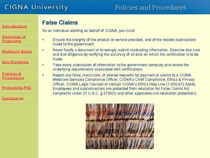 Policies and Procedures Introduction False Claims As an individual working on behalf of CIGNA,