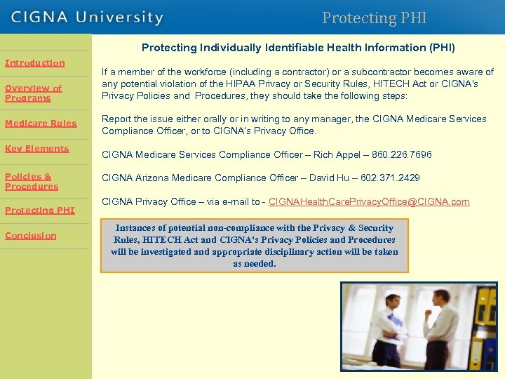 Protecting PHI Protecting Individually Identifiable Health Information (PHI) Introduction Overview of Programs Introduction If