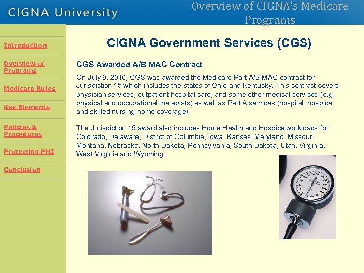 Overview of CIGNA’s Medicare Programs Introduction Overview of Programs Introduction Overview Rules Medicare of