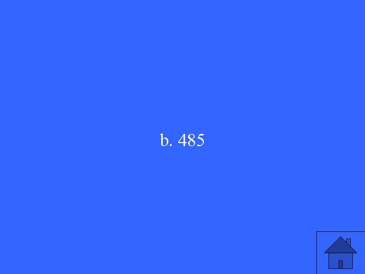 b. 485 