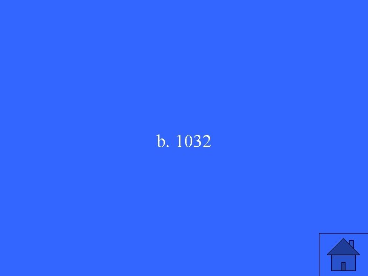 b. 1032 