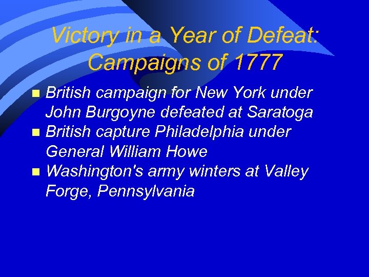 Victory in a Year of Defeat: Campaigns of 1777 British campaign for New York